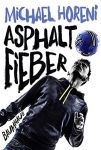 Asphaltfieber (1) | B&uuml;cher | Artikeldienst Online