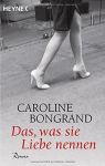 Das, was sie Liebe nennen (1) | B&uuml;cher | Artikeldienst Online