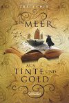 Ein Meer aus Tinte und Gold (1) | B&uuml;cher | Artikeldienst Online