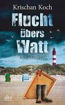 Flucht &uuml;bers Watt (1) | B&uuml;cher | Artikeldienst Online
