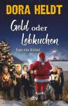 Geld oder Lebkuchen (1) | B&uuml;cher | Artikeldienst Online