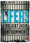 Lifers � Es gibt kein Entkommen (1) | B&uuml;cher | Artikeldienst Online