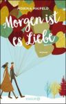 Morgen ist es Liebe (1) | B&uuml;cher | Artikeldienst Online
