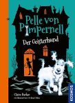 Pelle von Pimpernell � Der Geisterhund (1) | B&uuml;cher | Artikeldienst Online
