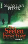 Sebastian Fitzek � Der Seelenbrecher (1) | B&uuml;cher | Artikeldienst Online