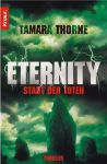 Tamara Thorne - Eternity, Stadt der Toten (1) | B&uuml;cher | Artikeldienst Online