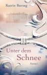Unter dem Schnee (1) | B&uuml;cher | Artikeldienst Online