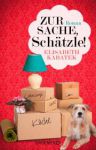 Zur Sache, Sch&auml;tzle! (1) | B&uuml;cher | Artikeldienst Online